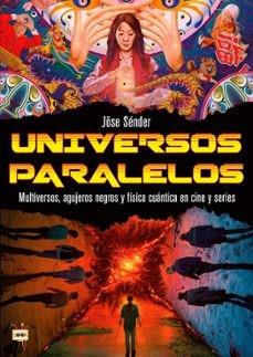 UNIVERSOS PARALELOS | 9788418703836 | Sénder Quintana, Jöse