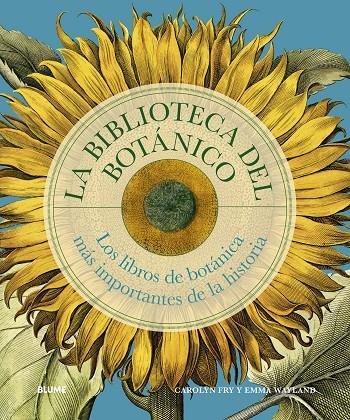 Biblioteca del botánico | 9788410469327 | Fry, Carolyn / Wayland, Emma