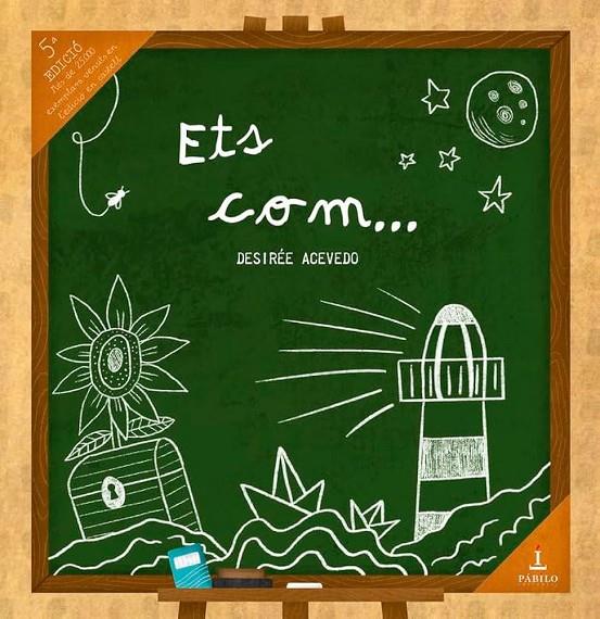 Ets com... | 9788494949272 | Acevedo, Desirée