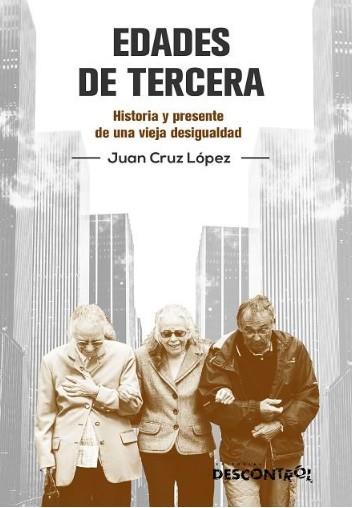 Edades de tercera | 9788418283338 | Cruz Lopez, juan