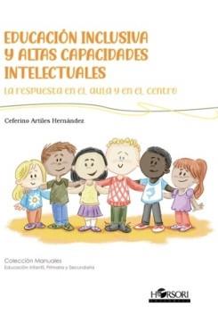 EDUCACION INCLUSIVA Y ALTAS CAPACIDADES INTELECTUALES | 9788412985061 | ARTILES HERNANDEZ, CEFERINO