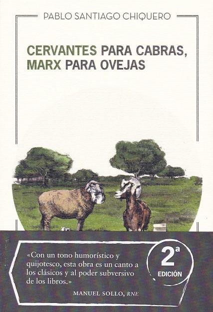 Cervantes para cabras, Marx para ovejas | 9788494826139 | Santiago Chiquero, Pablo