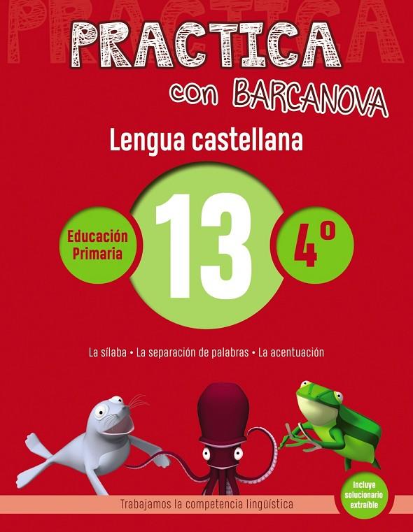 Practica con Barcanova 13. Lengua castellana | 9788448945381 | Camps, Montse / Serra, Lluïsa