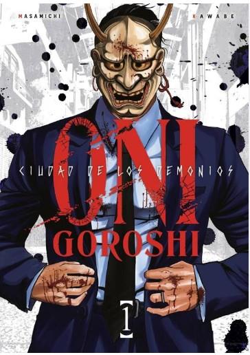 ONI-GOROSHI. CIUDAD DE LOS DEMONIOS 01 | 9791387822842 | KAWABE,  /  Masamichi,