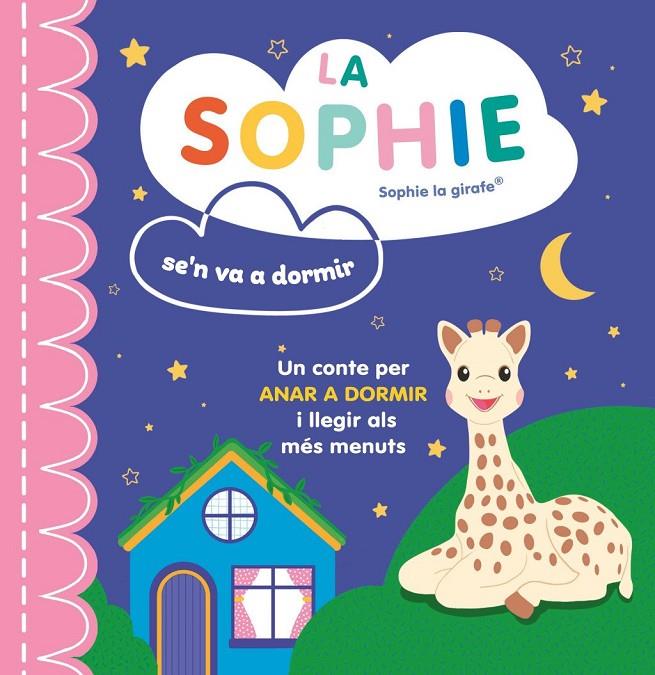 LA SOPHIE SE'N VA A DORMIR (CAT) SOPHIE LA GIRAFA | 9788410516380 | , Vv.Aa.3