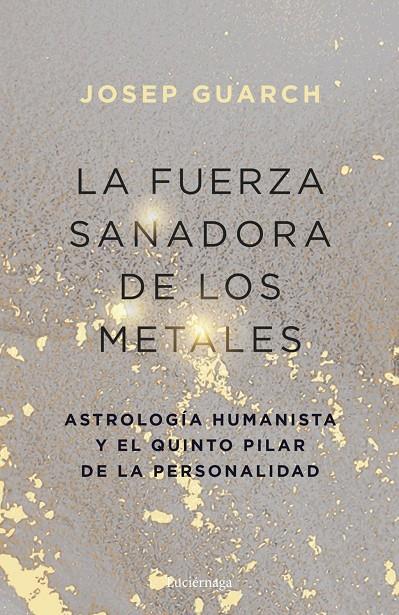 La fuerza sanadora de los metales | 9791387667528 | Guarch, Josep