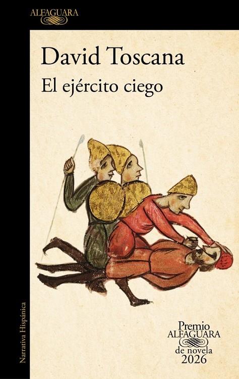 El ejército ciego (Premio Alfaguara de novela 2026) | 9788420479309 | Toscana, David