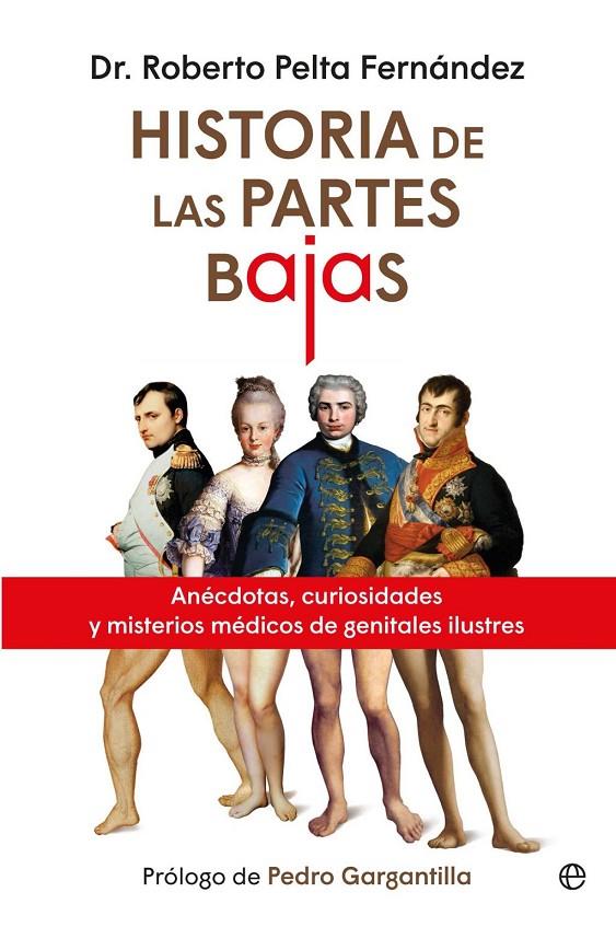 Historias de las partes bajas | 9788410942110 | Pelta Fernández, Dr. Roberto