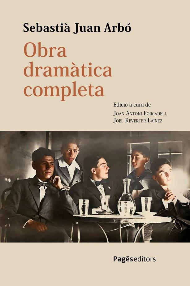 Obra dramàtica completa | 9788413036687 | Forcadell, Joan Antoni / JUAN ARBO, SEBASTIÀ / Reverter Lainez, Joel