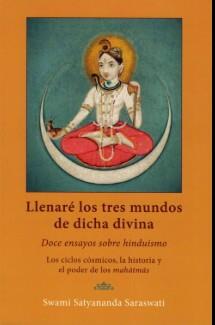 Llenaré los tres mundos de dicha divina | 9788412333619 | Satyananda Saraswati, Swami