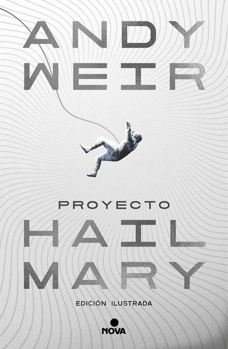 Proyecto Hail Mary (edición ilustrada) | 9788410466241 | Weir, Andy