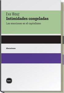 INTIMIDADES CONGELADAS | 9788496859173 | Illouz,Eva