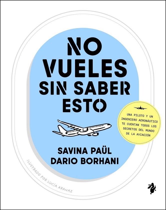 No vueles sin saber esto | 9791387936143 | Paül, Savina / Borhani, Dario