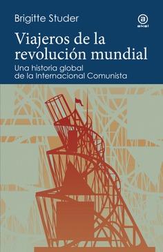 VIAJEROS DE LA REVOLUCION MUNDIAL | 9788446057536 | , Brigitte Studer