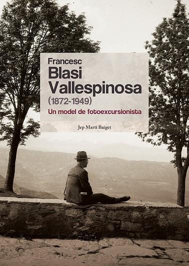 Francesc Blasi Vallespinosa (1872-1949) | 9788413565392 | Martí Baiget, Jep