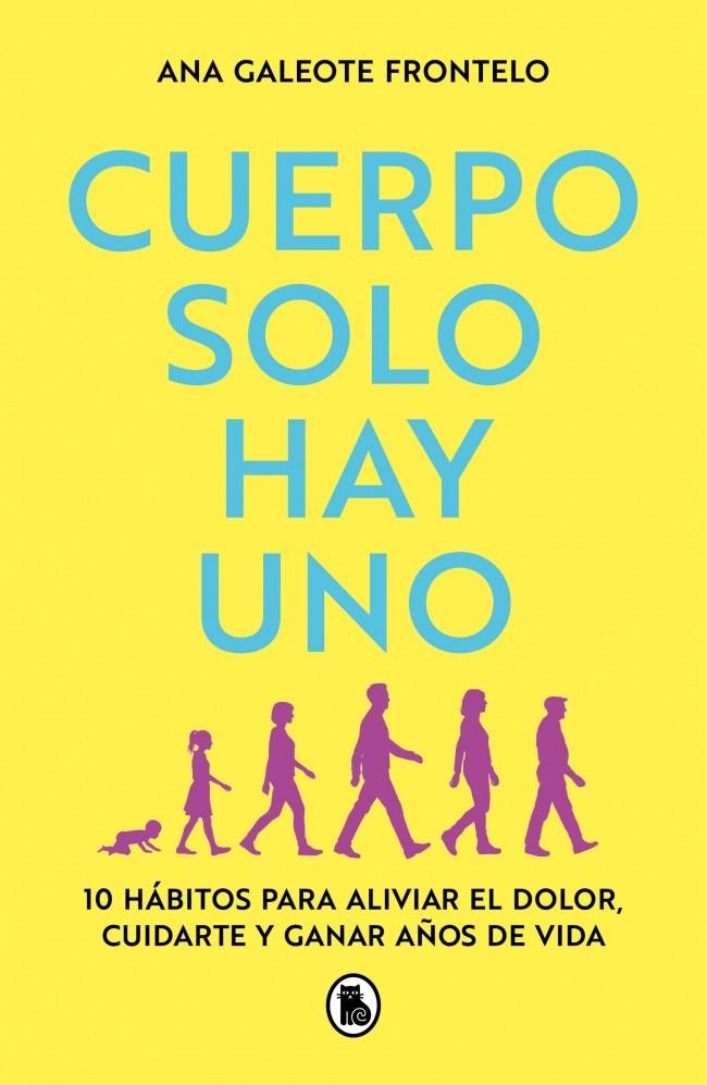 Cuerpo solo hay uno | 9788402430571 | Galeote Frontelo (@physiowods), Ana