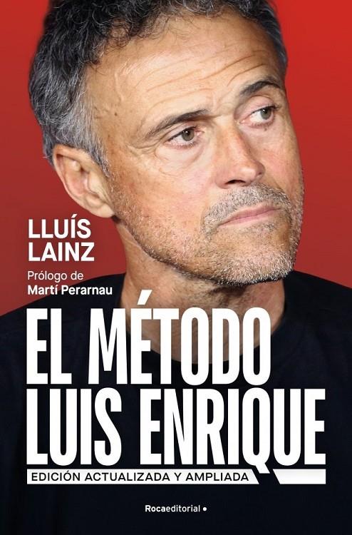 El método Luis Enrique (edición actualizada) | 9791387905248 | Lainz Bech, Lluís