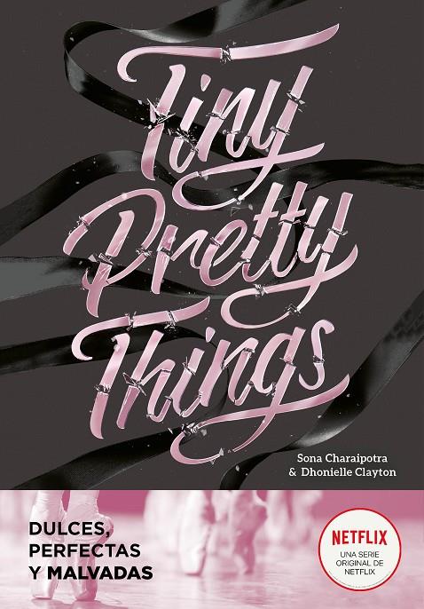 Tiny Pretty Things (Dulces, perfectas y malvadas) | 9788418038808 | Clayton, Dhonielle / Charaipotra, Sona