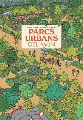 Parcs urbans del món | 9788410090606 | TANIA, GRAFF / HELENA, BONASTRE