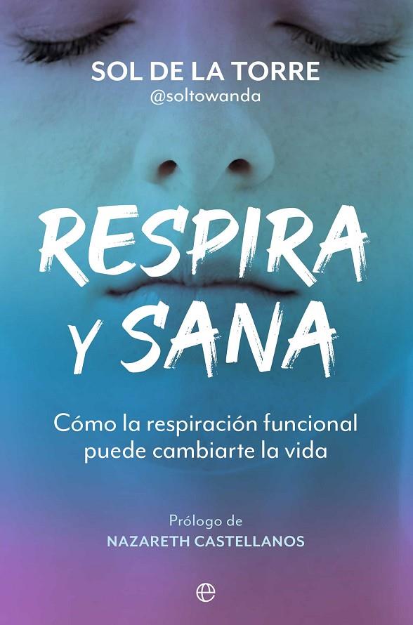 Respira y sana | 9788410940499 | De la Torre, Sol