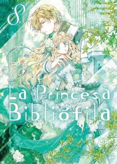 LA PRINCESA BIBLIÓFILA 08 | 9788410446106 | KIKUTA, YUI / SHEENA, SATSUKI / , YUI