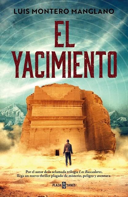 El yacimiento | 9788401027222 | Montero Manglano, Luis