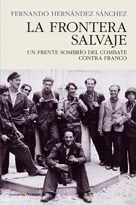 La frontera salvaje | 9788494820823 | Hernández Sánchez, Fernando