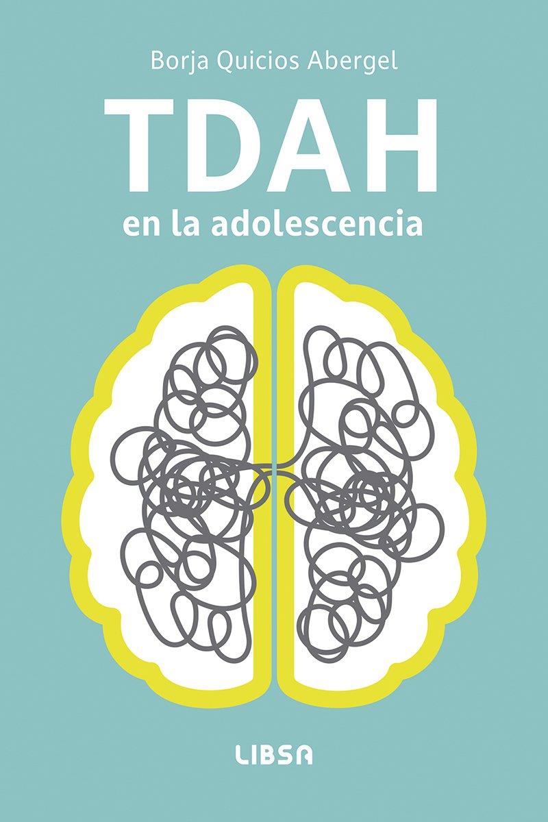 TDAH En la Adolescencia | 9788466245494 | Quicios Abergel, Borja