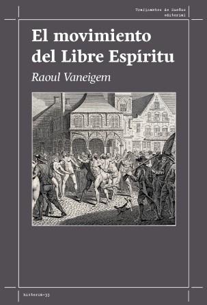 El movimiento del Libre Espíritu | 9788419833105 | Raoul Vaneigem