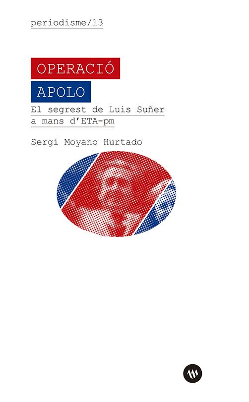 Operació Apolo | 9788411560771 | MOYANO HURTADO, Sergi