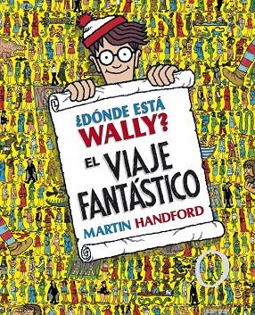 ¿Dónde está Wally? - El viaje fantástico | 9788415579724 | Handford, Martin