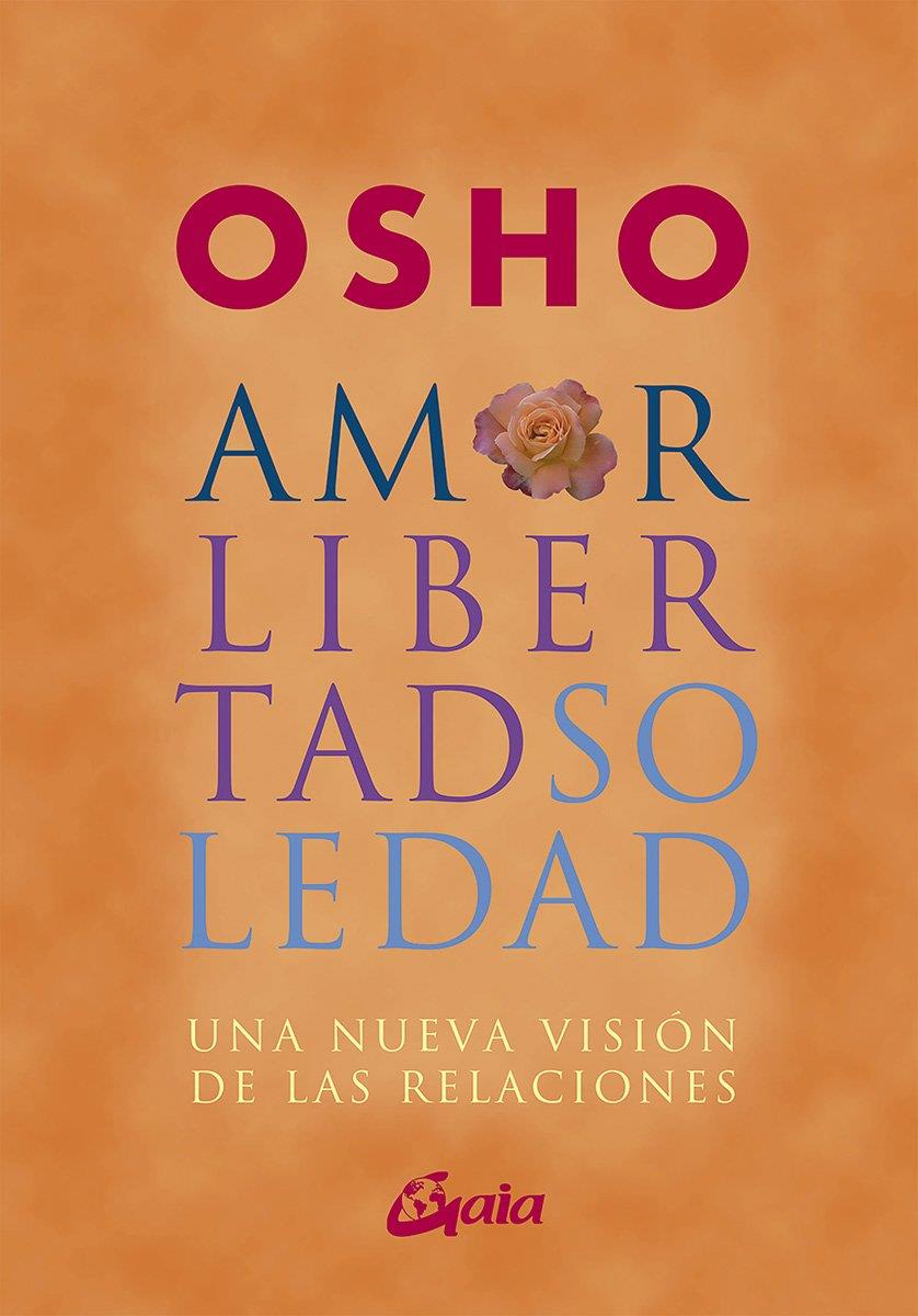 Amor, libertad y soledad | 9788484452515 | , Osho