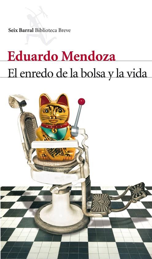 El enredo de la bolsa y la vida | 9788432210006 | Mendoza, Eduardo