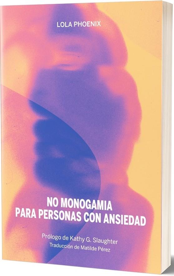 No monogamia para personas con ansiedad | 9788419323736 | Phoenix, Lola