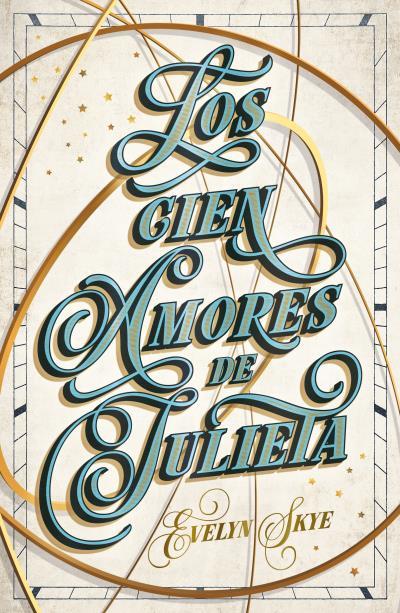 Los cien amores de Julieta | 9788419030634 | , EVELYN SKYE