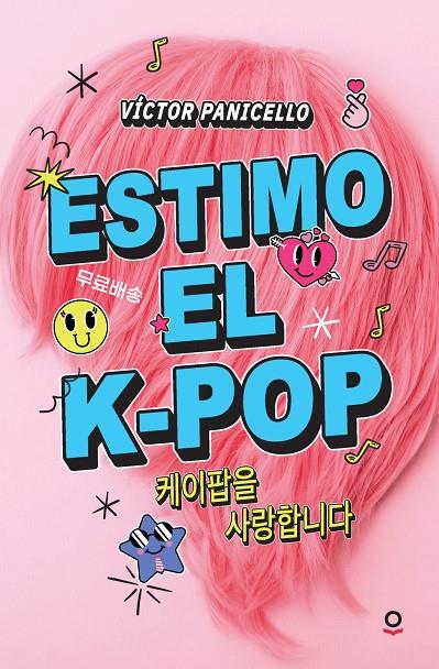 Estimo el K-pop | 9788411520713 | Panicello, Victor