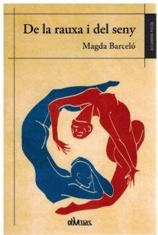 DE LA RAUXA I DEL SENY | 9788419246431 | BARCELÓ FORT, MAGDA