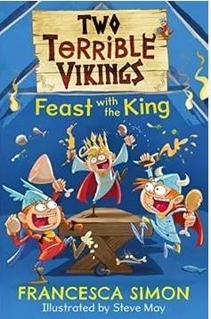 TWO TERRIBLE VIKINGS FEAST WITH THE KING | 9780571349531 | SIMON FRANCESCA