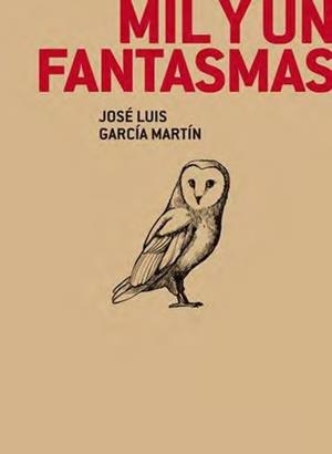 Mil y un fantasmas | 9788412626308 | García Martín, José Luis