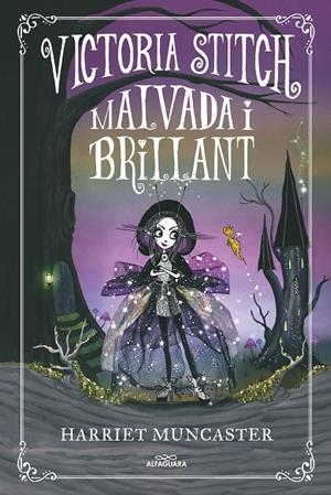 La Victoria Stitch 1 - Malvada i brillant | 9788420456621 | Muncaster, Harriet