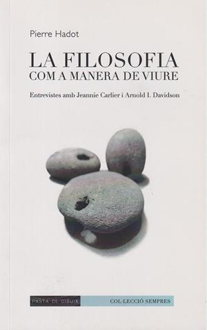 La filosofia com a manera de viure | 9788412266122 | Hadot, Pierre