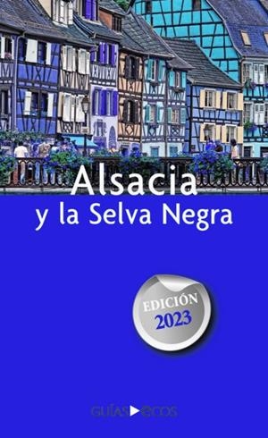 ALSACIA Y LA SELVA NEGRA (GUIAS ECOS) | 9788419713049 | SERGI RAMIS
