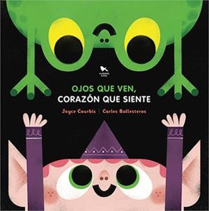 OJOS QUE VEN, CORAZÓN QUE SIENTE | 9789563652406 | JOYCE COURBIS/CARLES BALLESTEROS