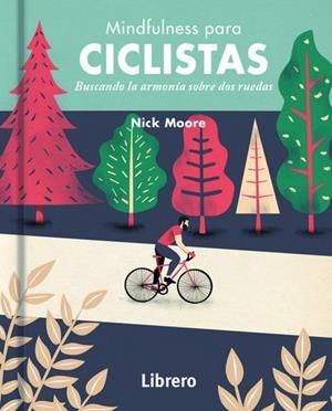 MINDFULNESS PARA CICLISTAS | 9789463591584 | MOORE SU, NICK
