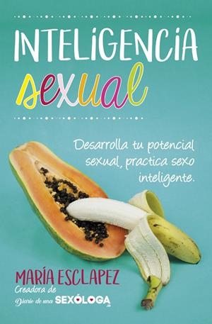 Inteligencia sexual | 9788416002856 | Esclapez Cartagena, María del Carmen