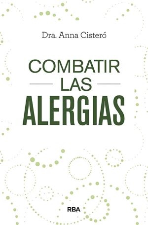 Combatir las alergias | 9788491873402 | Cisteró Bahima, Anna