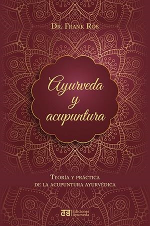 Ayurveda y acupuntura | 9788412075595 | Ros, Frank