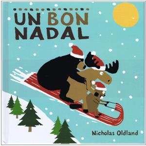 Un bon Nadal | 9788415315629 | Oldland, Nicholas