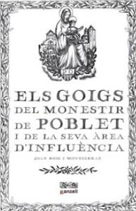 Els goigs del monestir de Poblet i de la seva àrea d'influència | 9788494737152 | Roig i Montserrat, Joan