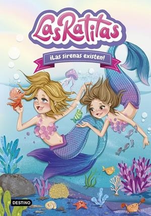 Las Ratitas 5. ¡Las sirenas existen! | 9788408245865 | Las Ratitas